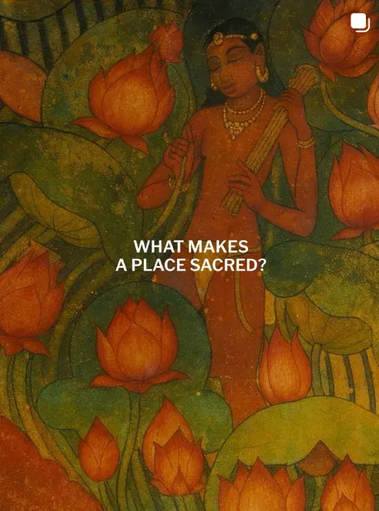 A painted figure among orange lotus flowers, with the words: What makes a place sacred?