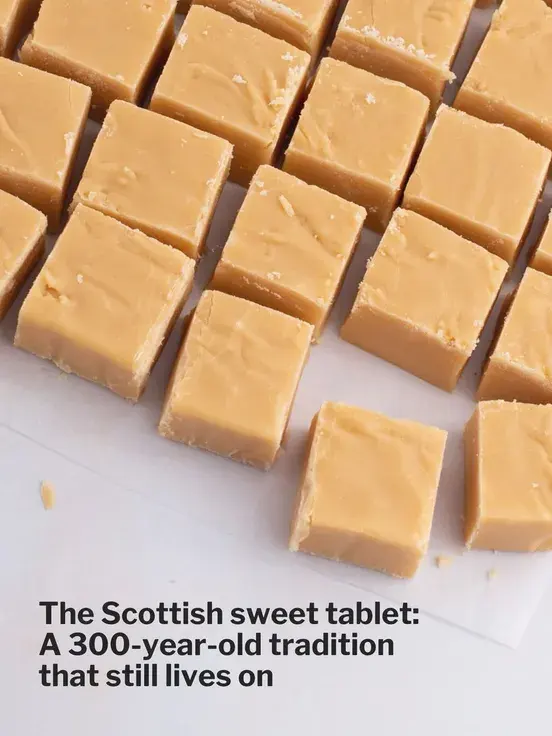 Squares of Scottish tablet on baking paper, with the words: The Scottish sweet tablet: A 300-year-old tradition that still lives on.